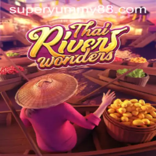 Explore the Exciting World of ThaiRiverWonders Featuring SuperYummy