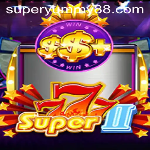 Super777II: An Unforgettable Gaming Experience with a Twist of SuperYummy